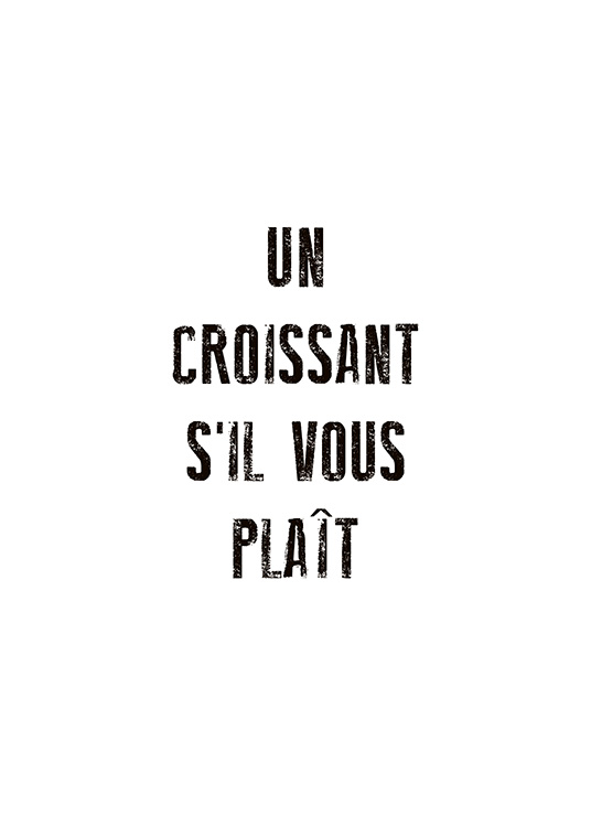 Un Croissant Plakat / Tekstplakater hos Desenio AB (10655)