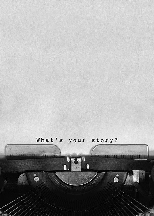 – Plakat med teksten «What's your story?» på en grå bakgrunn.
