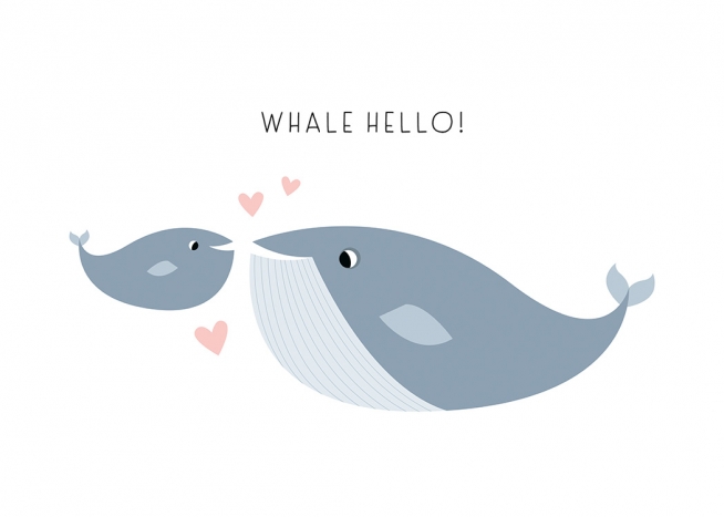 Whale Hello There Plakat