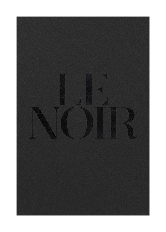 Le Noir Black Plakat