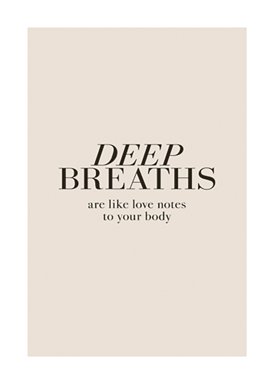  – Teksten «Deep breaths are like love notes to your body» i svart mot en beige bakgrunn