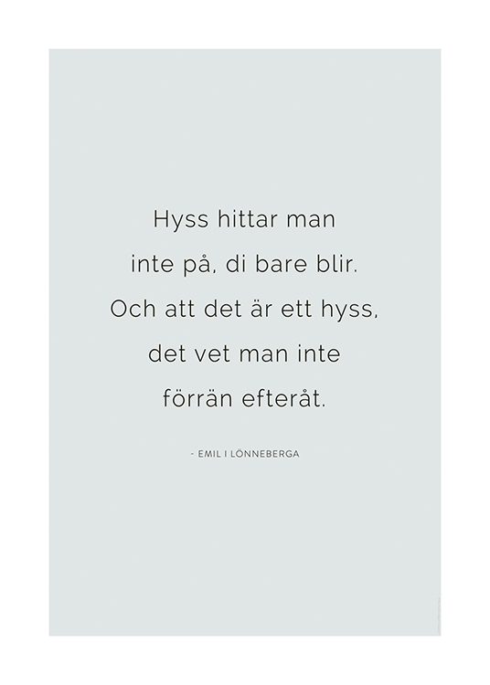 – Tekstplakat med et sitat fra Emil fra Lønneberget i svart 