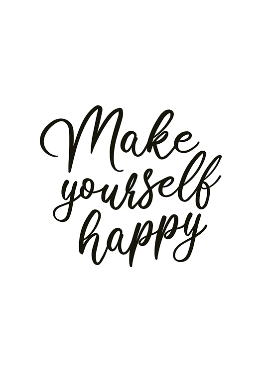  – Teksten «Make yourself happy» i svart mot en hvit bakgrunn