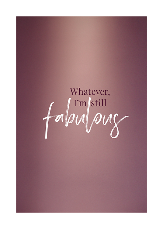  – Et sitat mot en rosa bakgrunn med teksten «Whatever, I'm still fabulous»