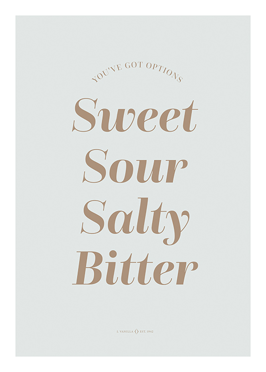  – Teksten «You've got options Sweet Sour Salty Bitter» i beige mot en grå bakgrunn