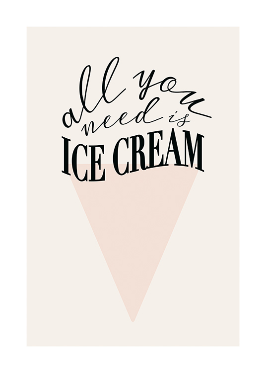  – Teksten «All you need is ice cream» i svart mot en lys bakgrunn