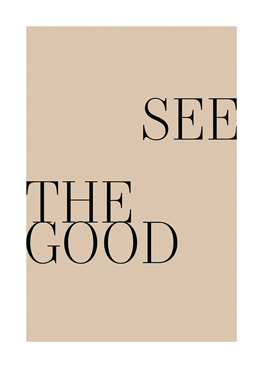  – Teksten «See the good» skrevet i svart mot en beige bakgrunn