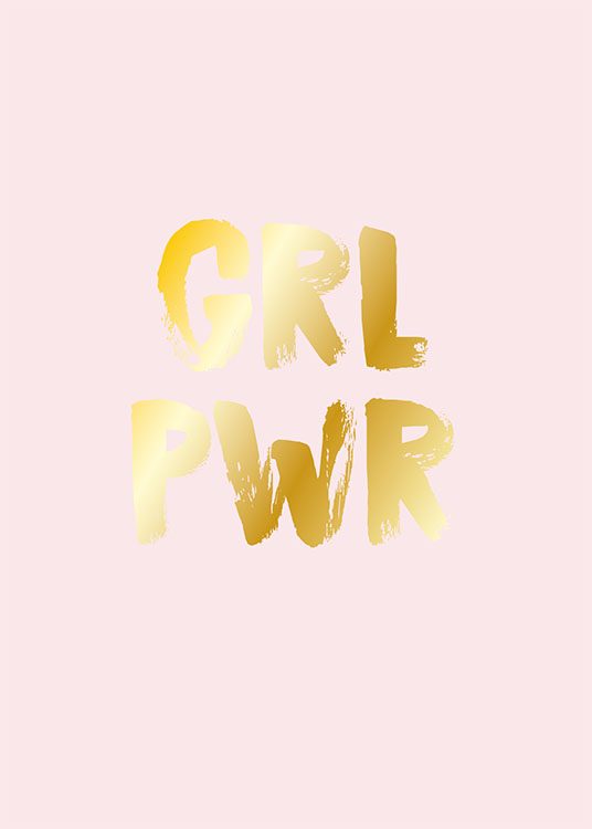 – Gyllen og rosa sitatplakat med teksten GRL PWR i bladgull mot en rosa bakgrunn