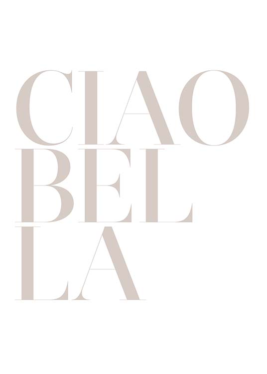 Ciao Bella Plakat / Tekstplakater hos Desenio AB (2664)